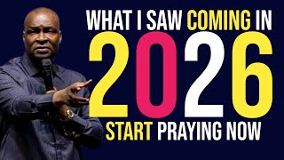 What God Showed Me About 2026 You Need To Pray About - Apostle Joshua Selman