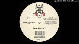 A - D-Magnify - Manifestation (Remix)