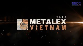 SECC |METALEX VIETNAM| 2025