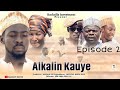 ALKALIN KAUYE Episode 2
