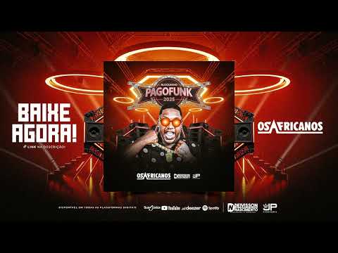 OS AFRICANOS - PAGOFUNK 2025