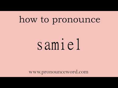 samiel. How to pronounce samiel in english (correct!). Start with S. Learn from me.