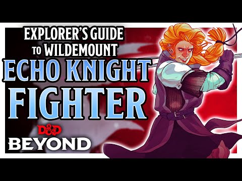 Echo Knight Fighter | Explorer’s Guide to Wildemount | D&D Beyond