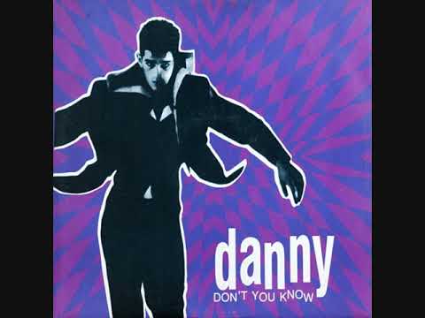Danny – Don't You Know (1990)