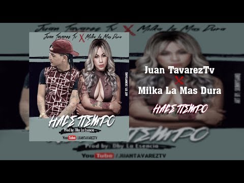 Hace Tiempo - Juan TavarezTv x Milka La Mas Dura
