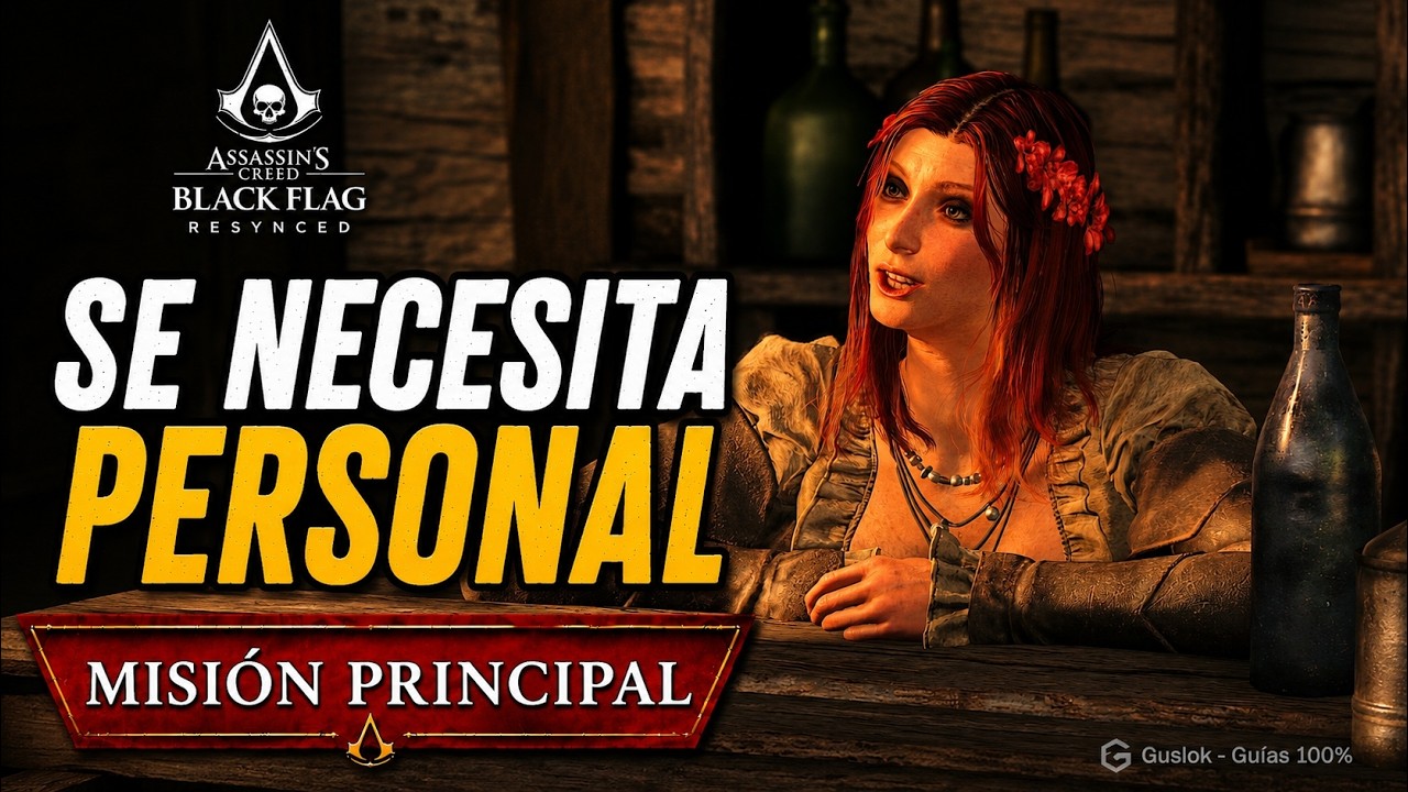 Se Necesita Personal – Misión Principal | Assassin’s Creed Black Flag Resynced Se Necesita Personal – Misión Principal | Assassin’s Creed Black Flag Resynced