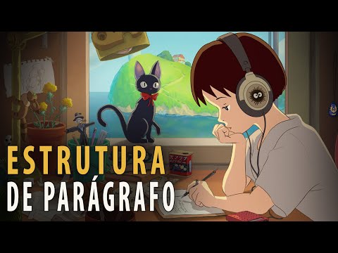 Como ESTRUTURAR um PARÁGRAFO | Dicas de escrita