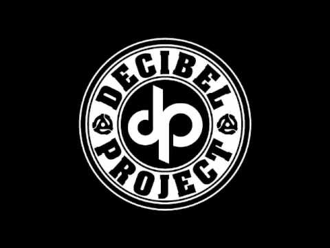 Decibel Project - Blvd. of broken strings
