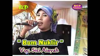 Download lagu 'Bom Nuklir' Nasida Ria Cover Siti Aisyah mp3