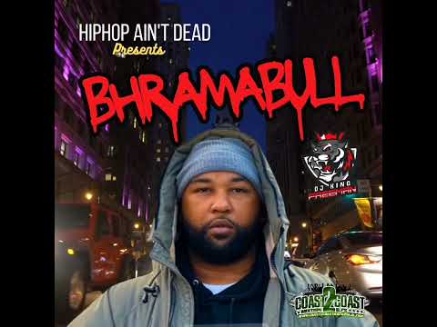 HipHop Ain't Dead Presents - Bhramabull mixed by DJ King Freeman