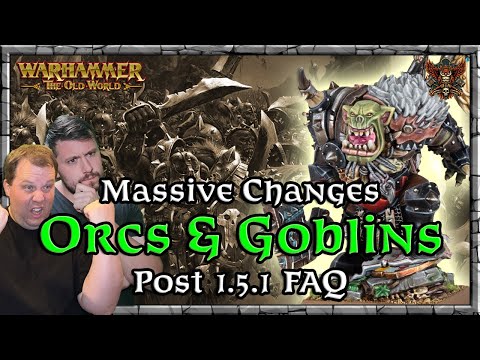 Massive Changes - Orcs & Goblins - Post 1.5.1 FAQ |  Game Meta | Warhammer | Old World Legends Show