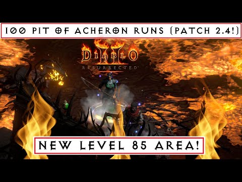 100 Pit of Acheron Runs: Patch 2.4! Diablo 2 Resurrected