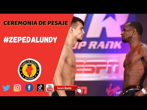 Pesaje José “Chon” Zepeda Vs Hank Lundy