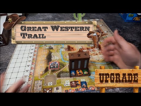 Great Western Trail - upgrade