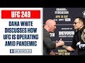 Dana White says he isn't afraid of media, UFC 249 is operating safely | CBS Sports HQ