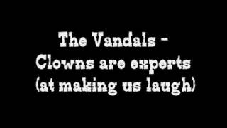 The Vandals - Clowns are experts (at making us laugh).wmv