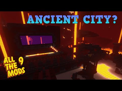All The Mods 9: NETHER ANCIENT CITY!?