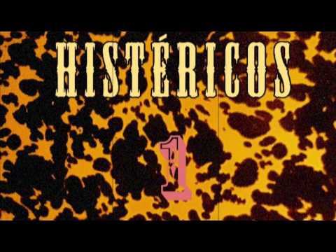 HISTERICOS 1 FULL ALBUM