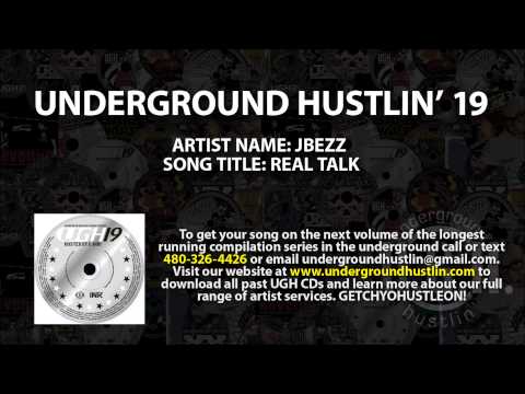 Underground Hustlin' Volume 19 - 05. JBezz - Real Talk 480-326-4426