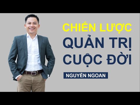 Chiến Lược Quản Trị Cuộc Đời - Nguyễn Ngoan