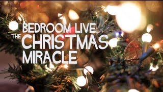 Bedroom Live: The Christmas Miracle [Denuo, Rhys Lloyd Morgan & Nanook of the North]