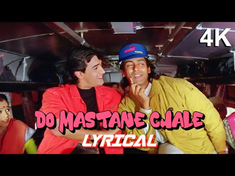4K LYRICAL | Do Mastane Chale Zindagi Banane | Amir Khan & Salman Khan 90s SUPERHIT Song