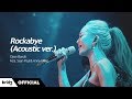 [LIVE] 'Rockabye (Acoustic ver.)' - Clean Bandit (feat. Sean Paul & Anne-Marie)ㅣHYOLYN(효린)