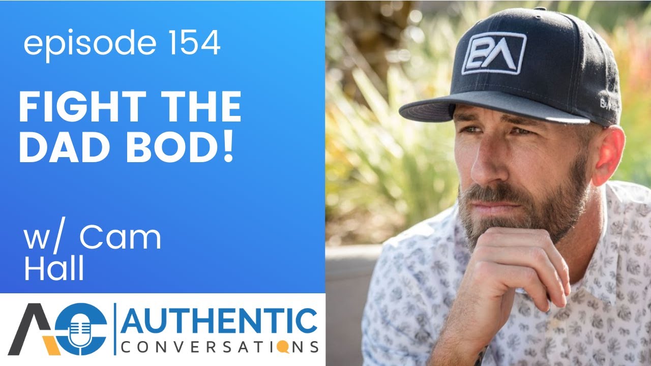Fight the Dad Bod with Cam Hall