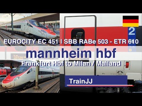 EuroCity EC 451 Frankfurt Hbf - Milano - Mailand | SBB RABe 503 014 ETR 610 | Bahnhof Mannheim Hbf