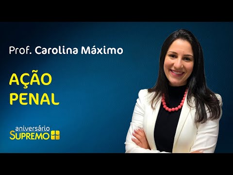 Ação Penal com Profª. Carolina Máximo