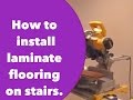 How to install laminate flooring on stairs. 