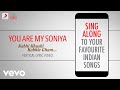 You Are My Soniya Kabhi Khushi Kabhie Gham Official Bollywood Lyrics Alka Sonu