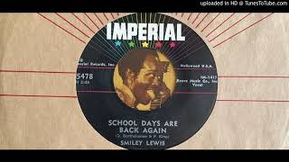 Smiley Lewis - School Days Are Back Again (Imperial) 1957