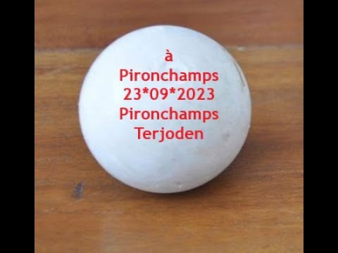 BALLE PELOTE: PIRONCHAMPS: PIRONCHAMPS*TERJODEN