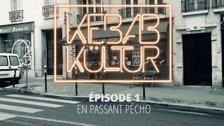 En Passant Pécho | Kebab Kultur #1