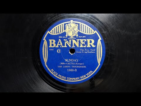 "Sunday" ~ Sam Lanin and His Troubadours v. Irving Kaufman 1926 (VV 2-55 Phonograph)