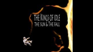 The Kings Of Idle - The Sun