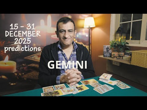 Gemini - 15 - 31 December 2025🦋What will happen - Tarot card reading