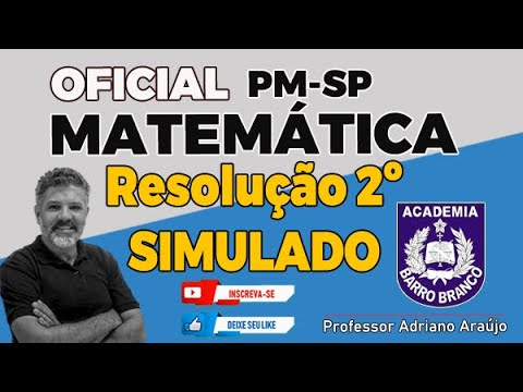 OFICIAL PMSP - Correção 2º SIMULADO  DE MATEMÁTICA - TURMA MAIO 2022