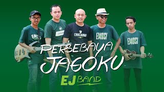 Download lagu PERSEBAYA JAGOKU || EJ BAND mp3 Download lagu PERSEBAYA JAGOKU || EJ BAND mp3
