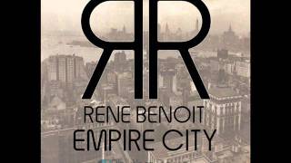Rene Benoit - Empire City ( Original Mix ) { RHYTHM ROYAL RECORDINGS }