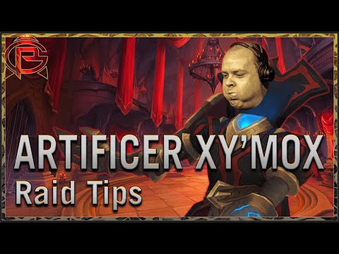 Raid Tips for Artificer Xy'mox Mythic