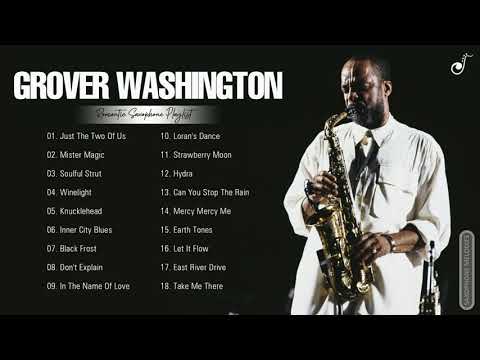 GroverWashington Greatest Hits Playlist - GroverWashington Best Saxophone Songs Collection