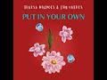 PUT IN YOUR OWN