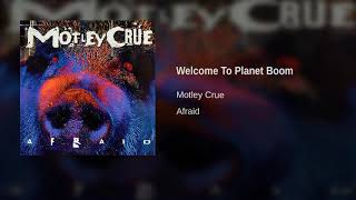 Motley Crue - Welcome To Planet Boom