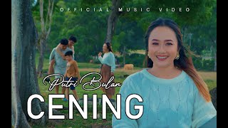 Download lagu Putri Bulan - Cening mp3 Download lagu Putri Bulan - Cening mp3