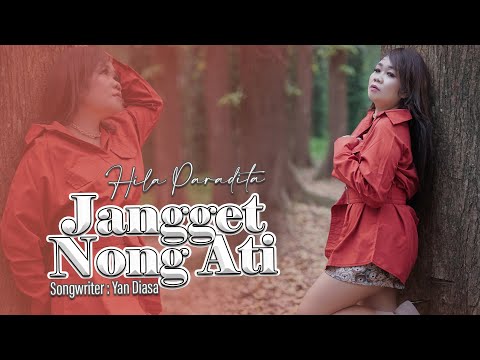 Hila Paradita - Jangget Nong Ati ( Official Music Video )
