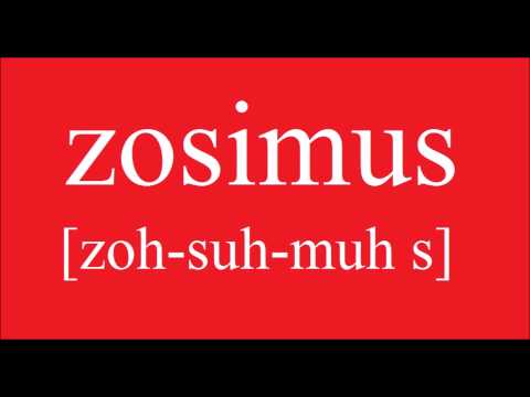 How To Pronounce ZOSIMUS