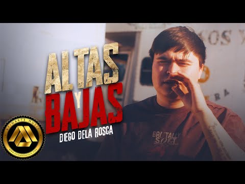Diego dela Rosca - Altas y Bajas (Video Oficial)