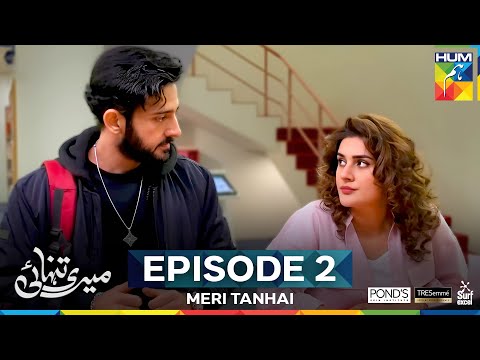 Meri Tanhai - Ep 02 [CC] 06 Jan 25 - Sponsors TRESemmé, Ponds & Surf Excel [ Kubra K, Azaan SK ]